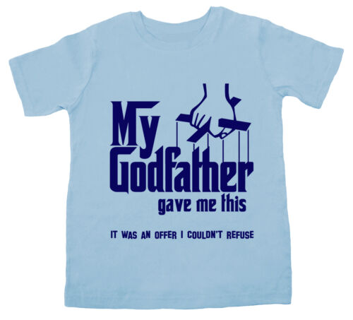 Godfather T-Shirt /"My Godfather gave me this../" Funny Godson Goddaughter Gift