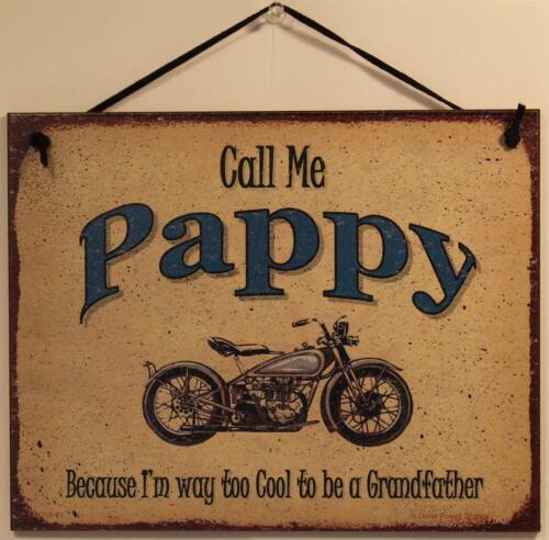 Call Me Pappy 8x10 Sign Biker Motorcycle Too Cool Grandfather Grandpa Garage vtg