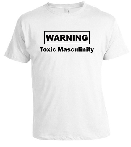 Men/'s Toxic Masculinity Shirt