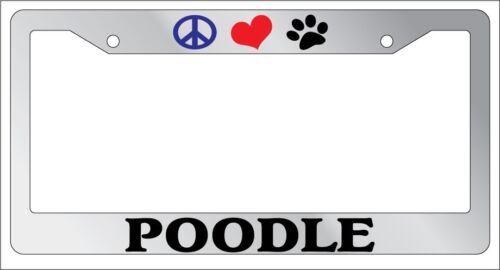 Chrome License Plate Frame Peace Love Paw Poodle Auto Accessory 519