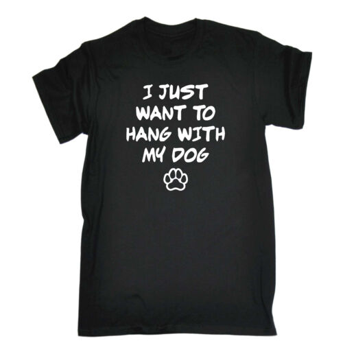 Drôle Nouveauté T-shirt homme tee tshirt-je veux juste Trainer avec mon chien