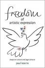 Freedom of Artistic Expression: Essays on Culture and Legal Censure by Paul Kearns (Hardback, 2013)