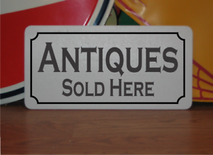 Antiques Sold Here Metal Sign 