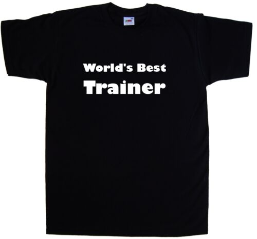 World's Best Trainer T-Shirt 