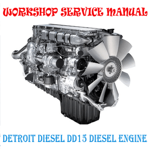 DETROIT DIESEL DD15 DIESEL ENGINE WORKSHOP SERVICE MANUAL DIGITAL e-COPY