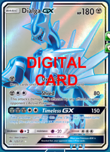 1X Dialga GX 125//131 FA Pokemon Online Card TCG PTCGO Digital Card