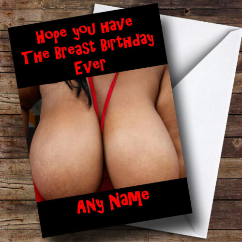 Breast Birthday Ever Funny Personalised Birthday Greetings Card 