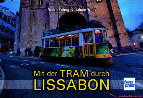 Fachbuch Mit der Tram durch Lissabon viele Bilder der weltbekannten Straßenbahn
