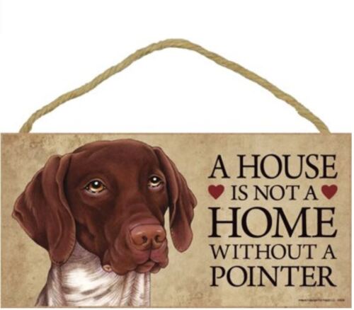 Love Spoiled Lives Here German Pointer Dog Sign Plaque 10"x5" House not Home 