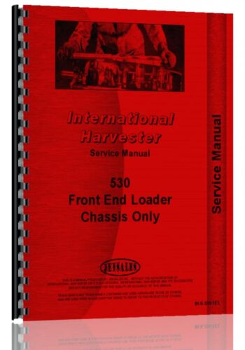 International Harvester 530 Front End Loader Service Manual