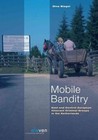 Mobile Banditry: East and Central European Itinerant Criminal Groups in the Netherland by Dina Siegel (Paperback, 2014)