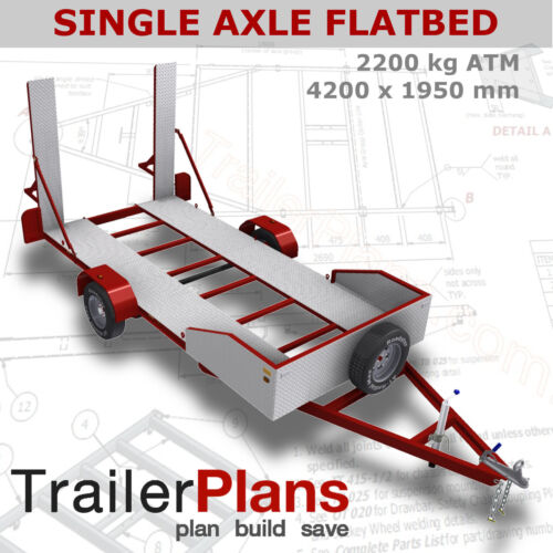 Trailer Plans 2200kg SINGLE AXLE FLATBED CAR TRAILER PLANS PRINTED HARDCOPY