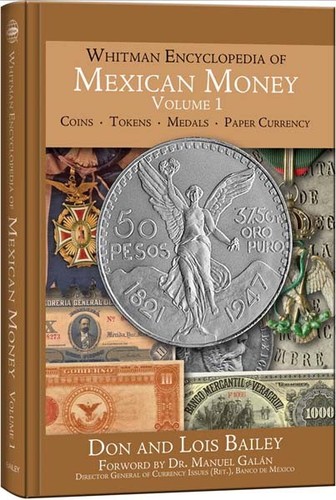Whitman Encyclopedia of Mexican Money Volume 1 by Bailey History Coin /& Currency