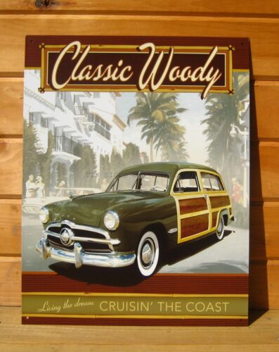 Classic Woody Cruisin The Coast TIN SIGN metal wall art home decor vtg ford 1846