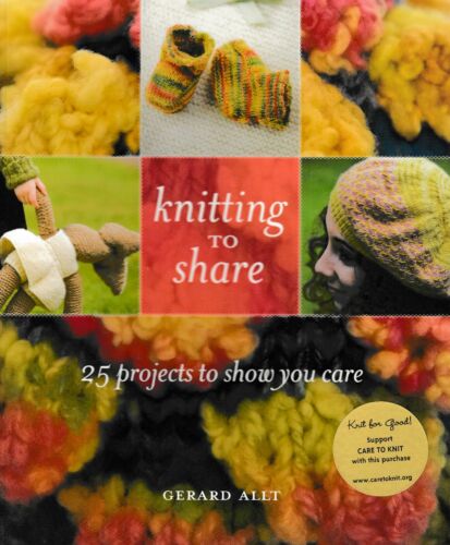 NEW! Knitting to Share 25 Projects to Show You Care Orig. Price: $24.99 