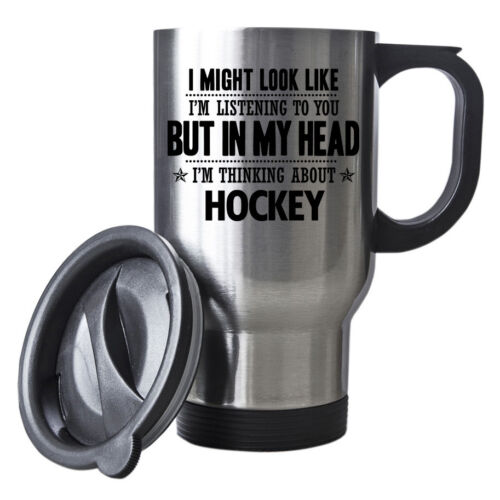 I might look like Im listening but in my head Im thinking about Hockey Mug 105