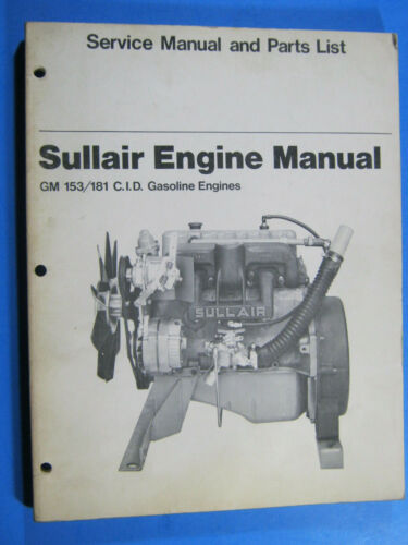 SULLAIR COMPRESSOR OPERATOR&#039;S MANUAL & PARTS LIST GM 153 181 ENGINE 1978