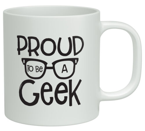 Proud to be a Geek White 10oz Mug Funny Geek