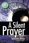 A Silent Prayer: A Prayer Series I by Samreen Ahsan (Hardback, 2014)