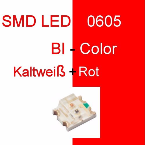 1/10/20 Stück SMD LED 0605 Bi-Color Kaltweiß/Rot Duo LED Bicolor C3249 
