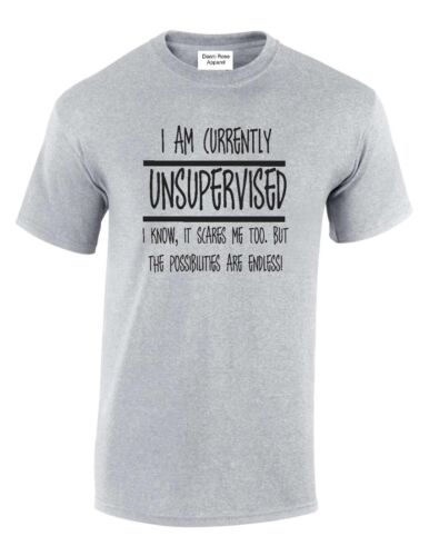 Funny Men/'s T-Shirts Unsupervised Possibilities Endless t shirt gift  S-XXXL