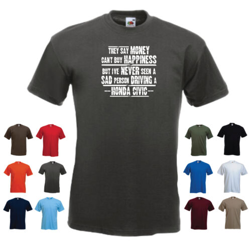 Men/'s Funny Car Gift T-shirt Honda Civic /'They say Money can/'t buy.../'