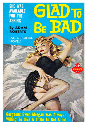 Glad to be bad Vintage pulp book cover Poster reproduction.