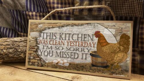 Chicken Eggs Kitchen This Was Clean Yesterday Sign Lodge Cabin Plaque 5/"x10/"