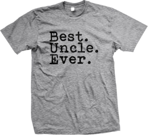 Best Uncle Ever Family Birthday Gift Holiday Christmas Present Mens T-shirt 