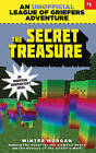 The Secret Treasure: An Unofficial League of Griefers Adventure, #1 by Winter Morgan (Paperback / softback, 2015)