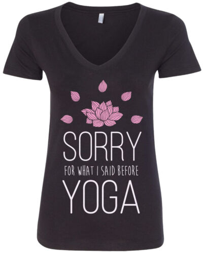 Sorry For What I Said Before Yoga Women's V-Neck T-Shirt Funny Gift 