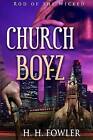 Church Boyz: Rod of the Wicked by MR H H Fowler (Paperback / softback, 2012)
