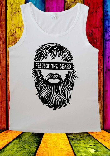 Respect The Beard Moustache Tumblr T-shirt Vest Tank Top Men Women Unisex 1754