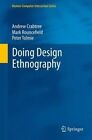 Doing Design Ethnography by Andrew Crabtree, Dr. Mark Rouncefield, Mr. Peter Tolmie (Paperback, 2014)