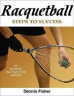 Racquetball by Dennis Fisher (Paperback, 2007)