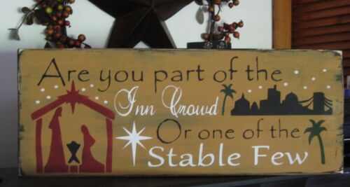 Primitive Christmas Sign Are you Part of the Inn Crowd or One of the Stable Few?