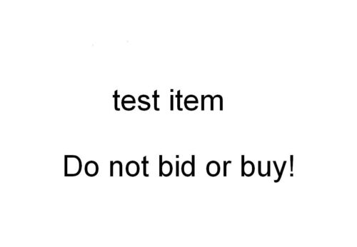 DO NOT BID OR BUY232906741941 Test listing