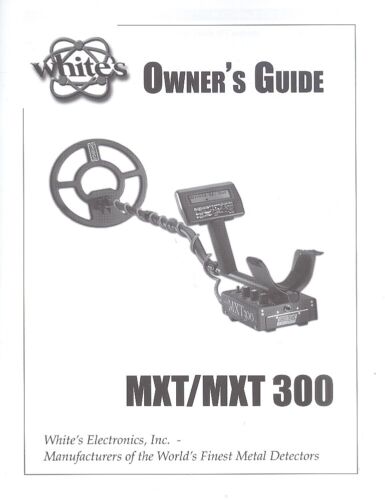 Instruction Owner/'s Manual For Whites MXT MXT 300 Metal Detector NEW!