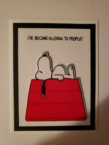 SNOOPY  I/'VE BECOME ALLERGIC TO PEOPLE