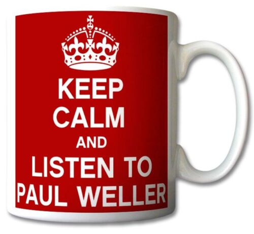 KEEP CALM AND LISTEN TO PAUL WELLER GIFT MUG CARRY ON COOL BRITANNIA RETRO CUP