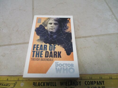 BBC Doctor Who Fear of the Dark Trevor Baxendale 50 Years #5 Book Novel Dr SciFi