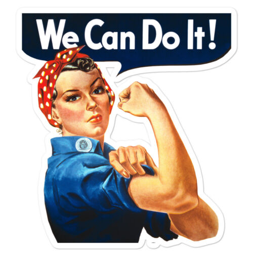 Rosie the Riveter WE CAN DO IT Bubble-free stickers Made in USA 