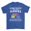 Funny Unisex Tee Gift Some People Are Like Slinkies Sarcastic Hilarious T-shirt