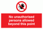 No unauthorised persons No anauthorised vehicles signs