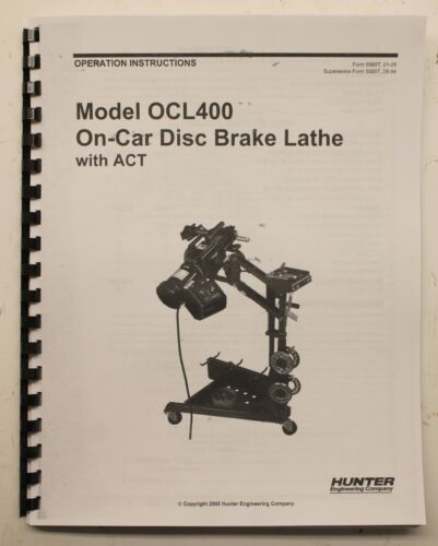 Hunter OCL400 On The Car Brake Lathe Operating Manual OCL-400 OTV Disc Rotor