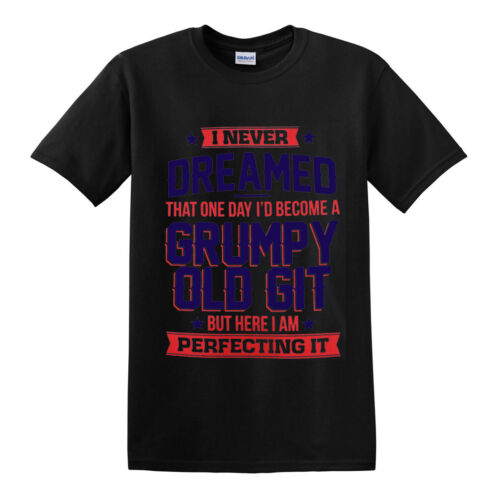 Perfecting Grumpy Old Git Mens Funny T Shirt/Gift for Him Dad Grandad Birthday 
