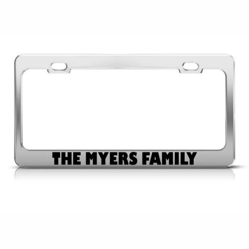THE MYERS FAMILY FUNNY Metal License Plate Frame Tag Holder Two Holes