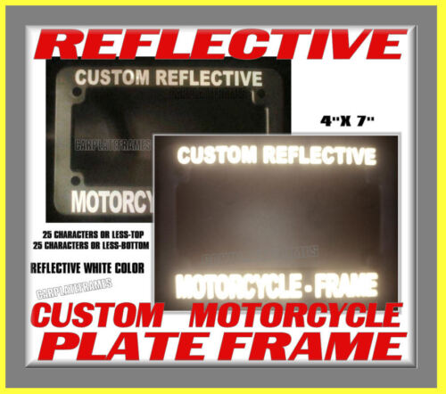 REFLECTIVE MOTORCYCLE  CUSTOM TEXT PERSONALIZED CUSTOMIZED License Plate Frame