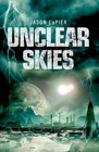 Unclear Skies by Jason LaPier (Paperback, 2016)