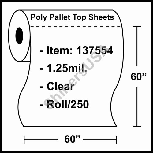 137554 Roll//250 1.25 mil Poly Pallet Top Sheets 60/"x60/" Clear